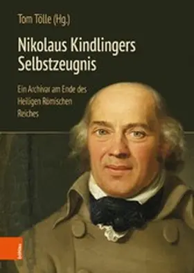 Tölle | Nikolaus Kindlingers Selbstzeugnis | E-Book | sack.de