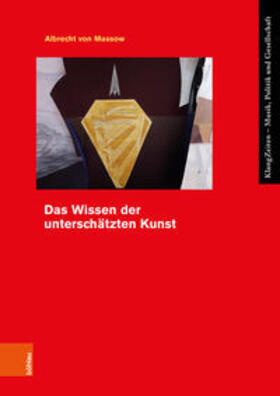 von Massow |  Das Wissen der unterschätzten Kunst | Buch |  Sack Fachmedien