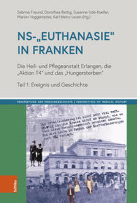 Freund / Rettig / Ude-Koeller |  NS-"Euthanasie" in Franken | Buch |  Sack Fachmedien