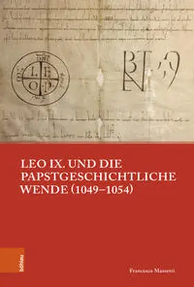 Massetti | Leo IX. und die papstgeschichtliche Wende (1049-1054) | Buch | 978-3-412-53040-2 | sack.de