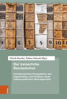 Rasche / Schenk |  Der kaiserliche Reichshofrat | Buch |  Sack Fachmedien