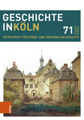 Kaiser / Lewejohann / Rosen | Geschichte in Köln 71 (2024) | Buch | 978-3-412-53093-8 | sack.de