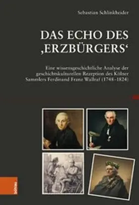 Schlinkheider / Berger / Epple |  Das Echo des ,Erzbürgers' | eBook | Sack Fachmedien