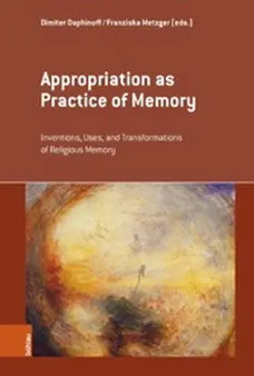 Daphinoff / Metzger |  Appropriation as Practice of Memory | eBook | Sack Fachmedien