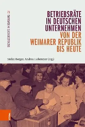 Berger / Hohmeyer / Bochum |  Betriebsräte in deutschen Unternehmen von der Weimarer Republik bis heute | eBook | Sack Fachmedien