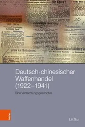 Zhu / Dejung / Feichtinger |  Deutsch-chinesischer Waffenhandel (1922-1941) | eBook | Sack Fachmedien