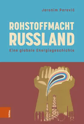 Perovic / Perovic |  Rohstoffmacht Russland | Buch |  Sack Fachmedien