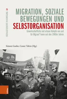 Goeke / Tekin |  Migration, soziale Bewegungen und Selbstorganisation | Buch |  Sack Fachmedien