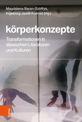 Baran-Szoltys / Jandl-Konrad / Baran-Szoltys |  Körperkonzepte | Buch |  Sack Fachmedien