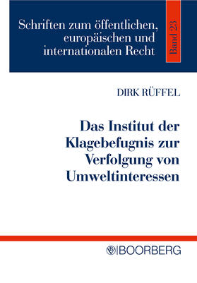 Rüffel |  Institut der Klagebefugnis zur Verfolgung von Umweltinteressen | Buch |  Sack Fachmedien