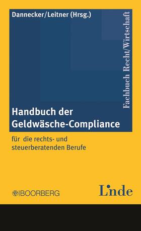 Dannecker / Leitner |  Handbuch der Geldwäsche-Compliance | Buch |  Sack Fachmedien