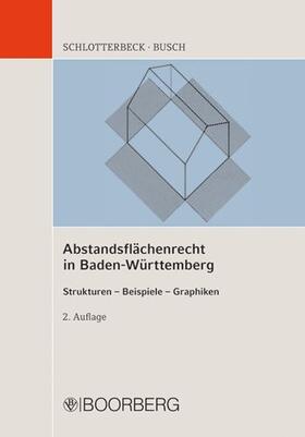 Schlotterbeck / Busch |  Abstandsflächenrecht in Baden-Württemberg | Buch |  Sack Fachmedien