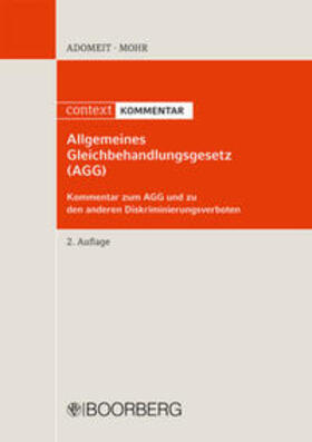 Adomeit / Mohr |  Adomeit, K: Allgemeines Gleichbehandlungsgesetz (AGG) | Buch |  Sack Fachmedien