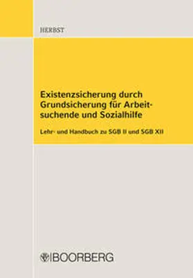 Herbst |  Existenzsicherung durch Grundsicherung für Arbeitssuchende und Sozialhilfe | Buch |  Sack Fachmedien