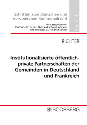 Schmidt-Aßmann / Richter / Schoch |  Institutionalisierte öffentlich-private Partnerschaften der Kommunen in Deutschland und Frankreich | Buch |  Sack Fachmedien