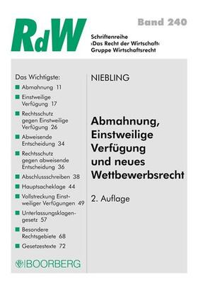 Niebling |  Abmahnung, Einstweilige Verfügung und neues Wettbewerbsrecht | Buch |  Sack Fachmedien