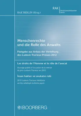 Rechtsanwaltskammer Berlin / Notarkammer Berlin |  Menschenrechte und die Rolle des Anwalts | Buch |  Sack Fachmedien