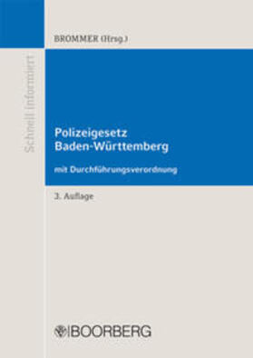 Brommer |  Polizeigesetz Baden-Württemberg mit Durchführungsverordnung | Buch |  Sack Fachmedien