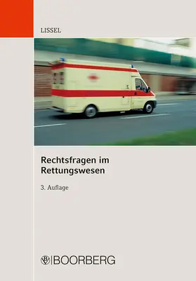 Lissel |  Rechtsfragen im Rettungswesen | Buch |  Sack Fachmedien