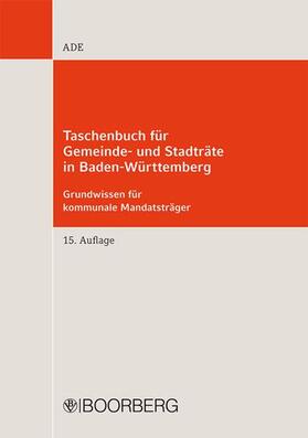 Ade |  Taschenbuch für Gemeinde- und Stadträte in Baden-Württemberg | Buch |  Sack Fachmedien