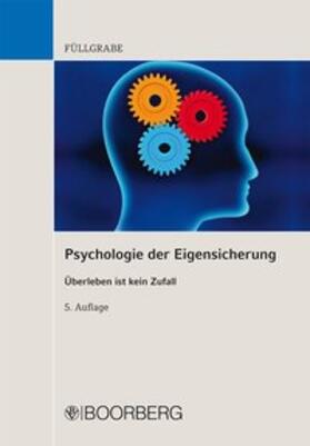 Füllgrabe |  Psychologie der Eigensicherung | Buch |  Sack Fachmedien