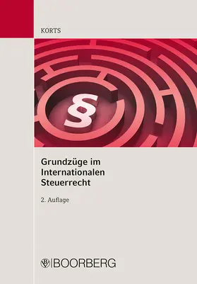 Korts |  Grundzüge im Internationalen Steuerrecht | Buch |  Sack Fachmedien