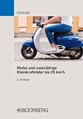 Schäler |  Mofas und zweirädrige Kleinkrafträder bis 25 km/h | eBook | Sack Fachmedien