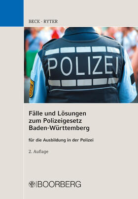 Beck / Ryter |  Fälle und Lösungen zum Polizeigesetz Baden-Württemberg | eBook | Sack Fachmedien