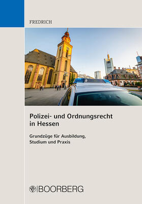 Fredrich | Polizei- und Ordnungsrecht in Hessen | Buch | 978-3-415-06478-2 | sack.de