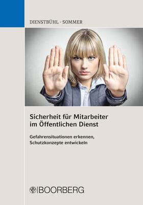 Dienstbühl / Sommer |  Sicherheit für Mitarbeiter im Öffentlichen Dienst | eBook | Sack Fachmedien