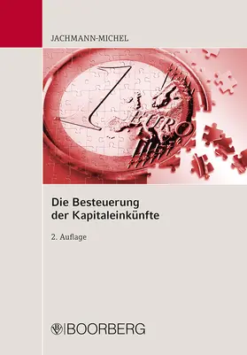 Jachmann-Michel | Die Besteuerung der Kapitaleinkünfte | Buch | 978-3-415-06735-6 | sack.de