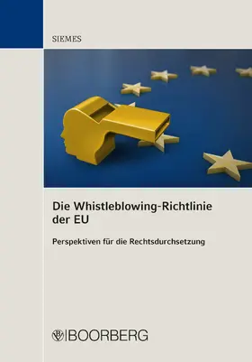 Siemes |  Die Whistleblowing-Richtlinie der EU | eBook | Sack Fachmedien