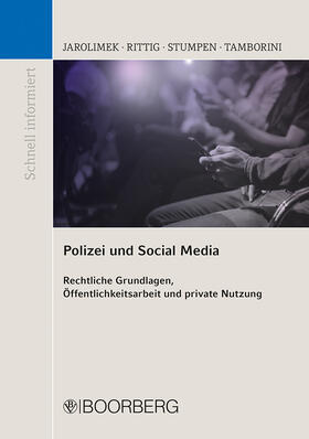 Jarolimek / Rittig / Stumpen |  Polizei und Social Media | Buch |  Sack Fachmedien