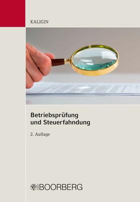 Kaligin |  Betriebsprüfung und Steuerfahndung | eBook | Sack Fachmedien