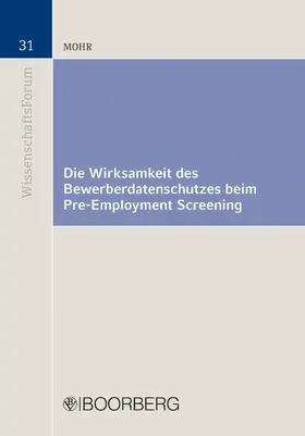 Mohr |  Die Wirksamkeit des Bewerberdatenschutzes beim Pre-Employment Screening | eBook | Sack Fachmedien