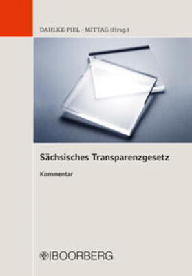 Mittag / Dahlke-Piel |  Sächsisches Transparenzgesetz | eBook | Sack Fachmedien