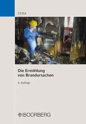 Cicha | Die Ermittlung von Brandursachen | Buch | 978-3-415-07497-2 | sack.de