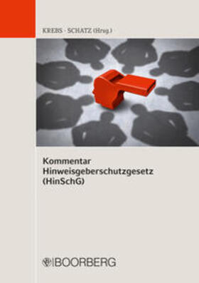 Krebs / Schatz |  Kommentar Hinweisgeberschutzgesetz (HinSchG) | eBook | Sack Fachmedien