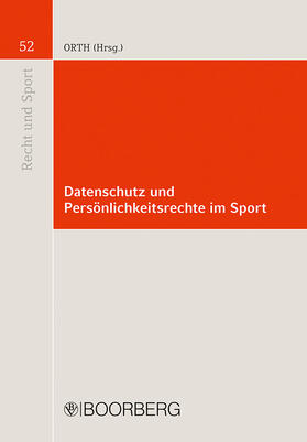 Orth |  Datenschutz und Persönlichkeitsrechte im Sport | Buch |  Sack Fachmedien