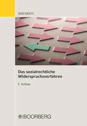 Széchényi |  Das sozialrechtliche Widerspruchsverfahren | eBook | Sack Fachmedien