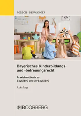 Porsch / Berwanger |  Bayerisches Kinderbildungs- und -betreuungsrecht | eBook | Sack Fachmedien