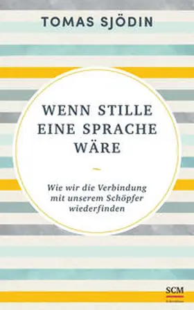 Sjödin |  Wenn Stille eine Sprache wäre | Buch |  Sack Fachmedien