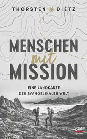 Dietz |  Menschen mit Mission | Buch |  Sack Fachmedien