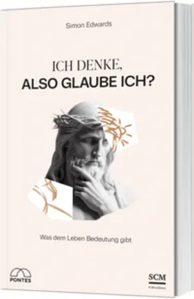 Edwards |  Ich denke, also glaube ich? | Buch |  Sack Fachmedien