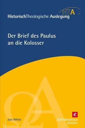 White |  Der Brief des Paulus an die Kolosser | eBook | Sack Fachmedien