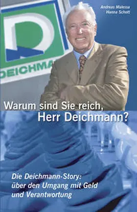 Malessa / Schott | Warum sind Sie reich, Herr Deichmann? | Buch | 978-3-417-24953-8 | sack.de