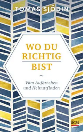 Sjödin |  Wo du richtig bist | Buch |  Sack Fachmedien