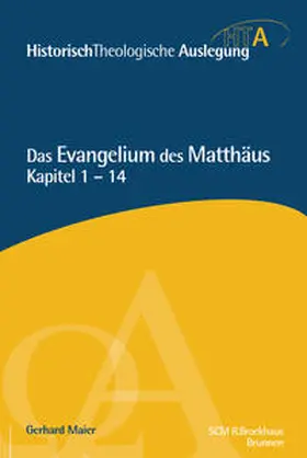 Maier |  Das Evangelium des Matthäus, Kapitel 1-14 | Buch |  Sack Fachmedien