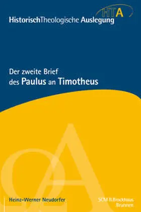 Neudorfer |  Der zweite Brief des Paulus an Timotheus | Buch |  Sack Fachmedien