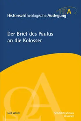 White |  Der Brief des Paulus an die Kolosser | Buch |  Sack Fachmedien